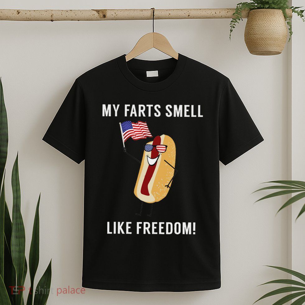 My Farts Smell Like Freedom Funny Patriotic T-Shirt