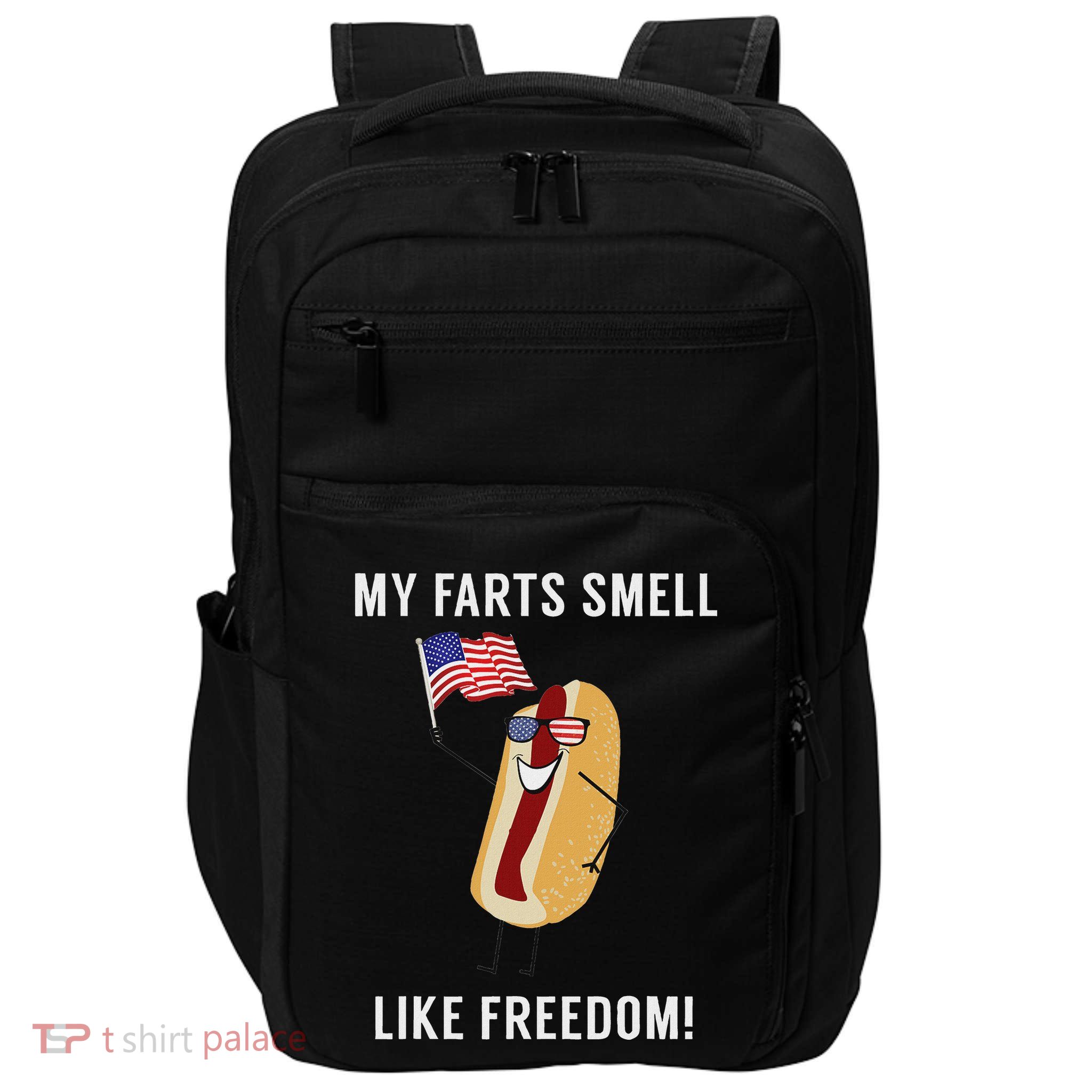 My Farts Smell Like Freedom Funny Patriotic Impact Tech Backpack