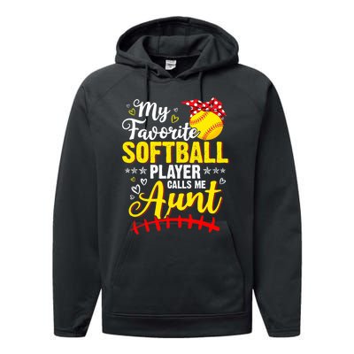 My Favorite Softball Player Calls Me Aunt Softball Auntie Performance Fleece Hoodie