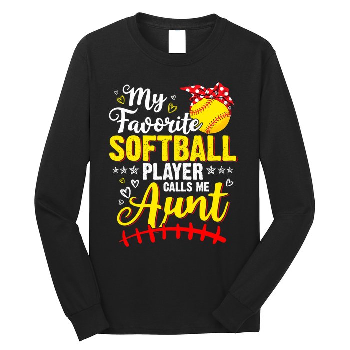 My Favorite Softball Player Calls Me Aunt Softball Auntie Long Sleeve Shirt