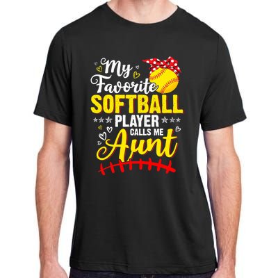 My Favorite Softball Player Calls Me Aunt Softball Auntie Adult ChromaSoft Performance T-Shirt