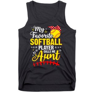 My Favorite Softball Player Calls Me Aunt Softball Auntie Tank Top