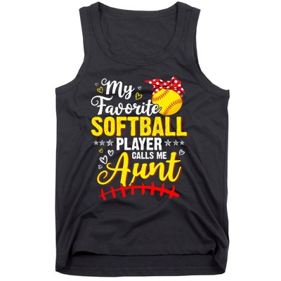 My Favorite Softball Player Calls Me Aunt Softball Auntie Tank Top