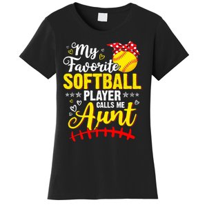 My Favorite Softball Player Calls Me Aunt Softball Auntie Women's T-Shirt