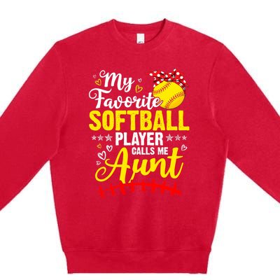 My Favorite Softball Player Calls Me Aunt Softball Auntie Premium Crewneck Sweatshirt