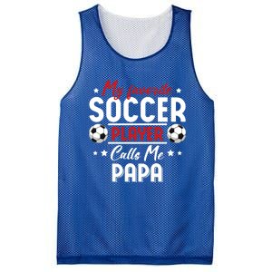 My Favorite Soccer Player Calls Me Papa Soccer Family Gift Mesh Reversible Basketball Jersey Tank