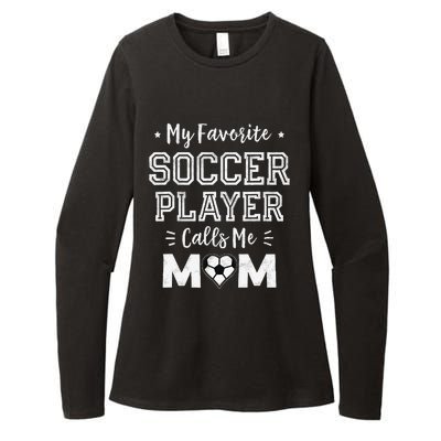 My Favorite Soccer Player Calls Me Mom Cute Soccer Mom Womens CVC Long Sleeve Shirt