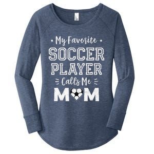 My Favorite Soccer Player Calls Me Mom Cute Soccer Mom Women's Perfect Tri Tunic Long Sleeve Shirt