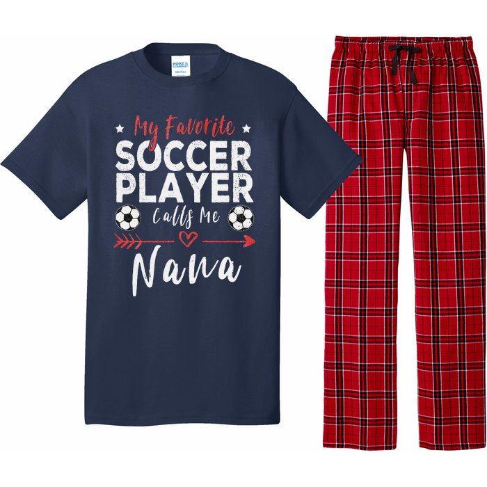 My Favorite Soccer Player Calls Me Nana Soccer Grandma Pajama Set