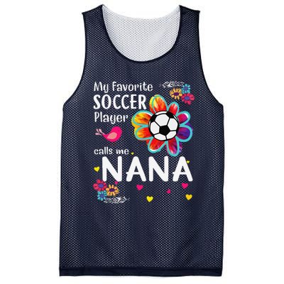 My Favorite Soccer Player Calls Me Nana Soccer Flower Mesh Reversible Basketball Jersey Tank