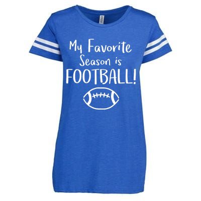 My Favorite Season is FOOTBALL! Fun Game Fan Enza Ladies Jersey Football T-Shirt