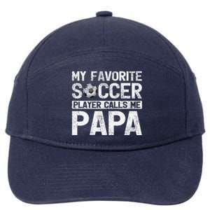 My Favorite Soccer Player Calls Me Papa Fathers Day 7-Panel Snapback Hat