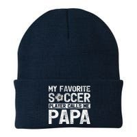 My Favorite Soccer Player Calls Me Papa Fathers Day Knit Cap Winter Beanie