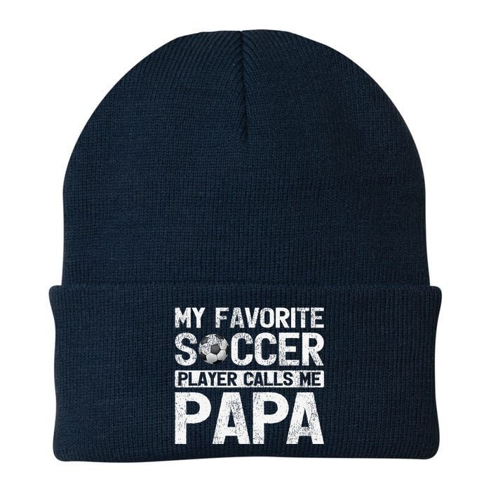 My Favorite Soccer Player Calls Me Papa Fathers Day Knit Cap Winter Beanie