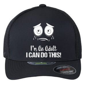 Motivational Funny Saying I'm An Adult I Can Do This Flexfit Unipanel Trucker Cap