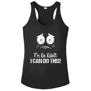 Motivational Funny Saying I'm An Adult I Can Do This Ladies PosiCharge Competitor Racerback Tank