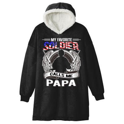 My Favorite Soldier Calls Me Papa Proud Army Grandpa Gift Hooded Wearable Blanket