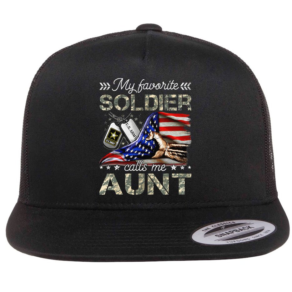 My Favorite Soldier Calls Me Aunt Proud Army Aunt Flat Bill Trucker Hat