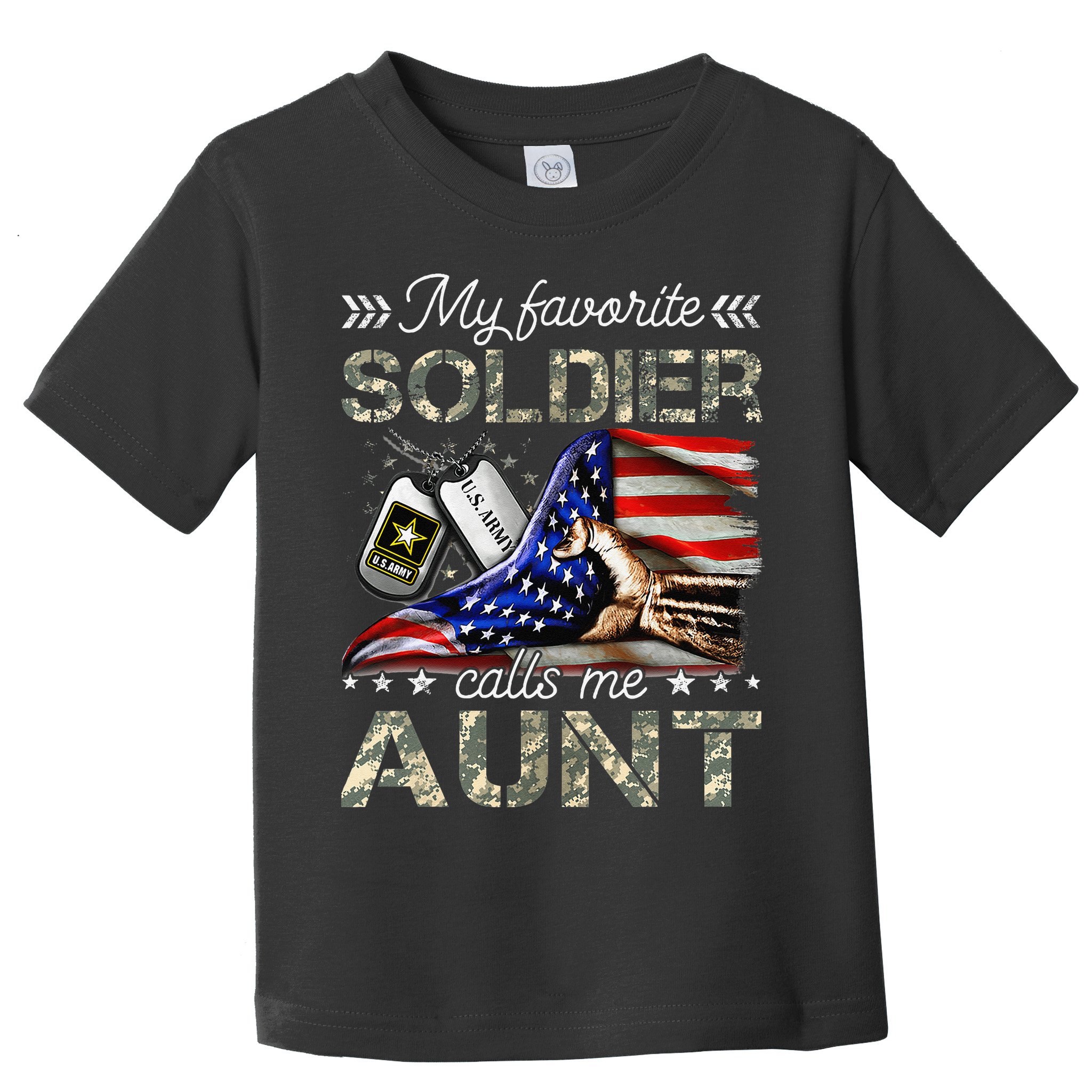 My Favorite Soldier Calls Me Aunt Proud Army Aunt Toddler T-Shirt
