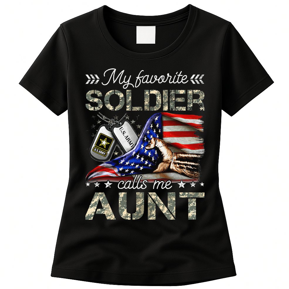 My Favorite Soldier Calls Me Aunt Proud Army Aunt Womens T-Shirt