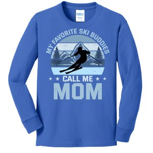 My Favorite Ski Buddies Call Me Mom Skiing Mother Gift Kids Long Sleeve Shirt