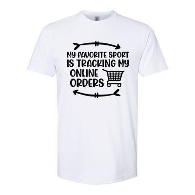 My Favorite Sport Is Tracking My Online Orders Softstyle CVC T-Shirt