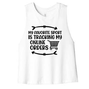 My Favorite Sport Is Tracking My Online Orders Women's Racerback Cropped Tank