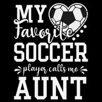 My Favorite Soccer Player Calls Me Aunt Soccer Lover 16oz Travel Tumbler