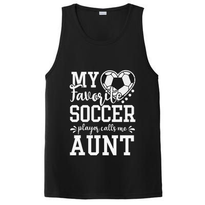 My Favorite Soccer Player Calls Me Aunt Soccer Lover PosiCharge Competitor Tank