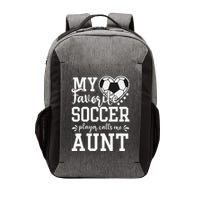 My Favorite Soccer Player Calls Me Aunt Soccer Lover Vector Backpack