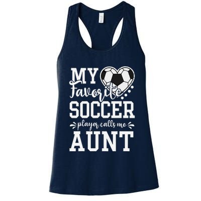 My Favorite Soccer Player Calls Me Aunt Soccer Lover Womens Tank Top