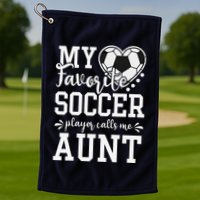 My Favorite Soccer Player Calls Me Aunt Soccer Lover Golf Towel