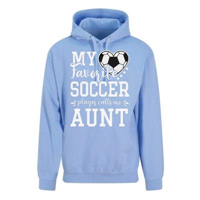 My Favorite Soccer Player Calls Me Aunt Soccer Lover Unisex Surf Hoodie