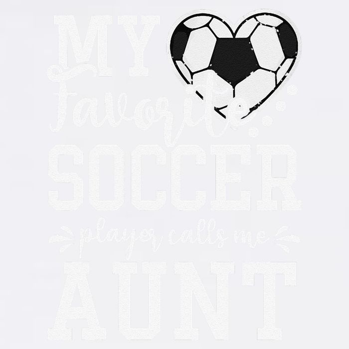 My Favorite Soccer Player Calls Me Aunt Soccer Lover Garment-Dyed Sweatshirt