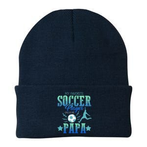 My Favorite Soccer Calls Me Papa Field Player Family Cheer Knit Cap Winter Beanie