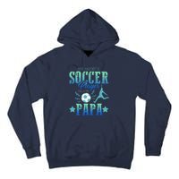 My Favorite Soccer Calls Me Papa Field Player Family Cheer Tall Hoodie