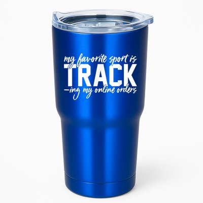 My Favorite Sport Is Tracking My Online Orders Tumbler