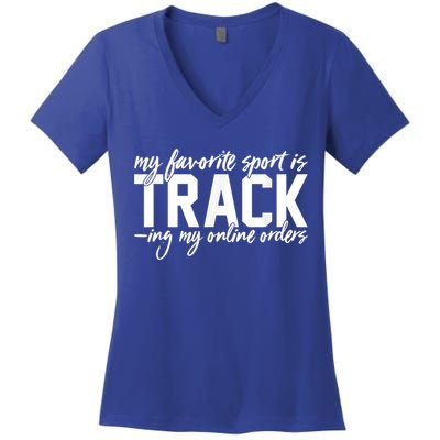 My Favorite Sport Is Tracking My Online Orders Women's V-Neck T-Shirt