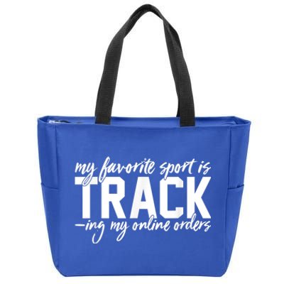 My Favorite Sport Is Tracking My Online Orders Zip Tote Bag