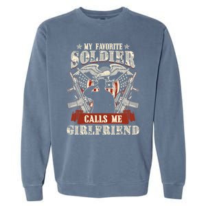 My Favorite Soldier Calls Me Friend Proud Army Family Gift Garment-Dyed Sweatshirt