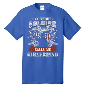 My Favorite Soldier Calls Me Friend Proud Army Family Gift Tall T-Shirt