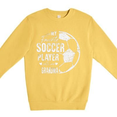 My Favorite Soccer Player Calls Me Grandma Premium Crewneck Sweatshirt