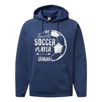 My Favorite Soccer Player Calls Me Grandma Performance Fleece Hoodie