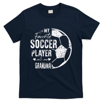 My Favorite Soccer Player Calls Me Grandma T-Shirt