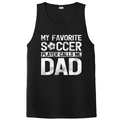 My Favorite Soccer Player Calls Me Dad Fathers Day PosiCharge Competitor Tank