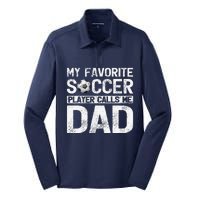 My Favorite Soccer Player Calls Me Dad Fathers Day Silk Touch Performance Long Sleeve Polo