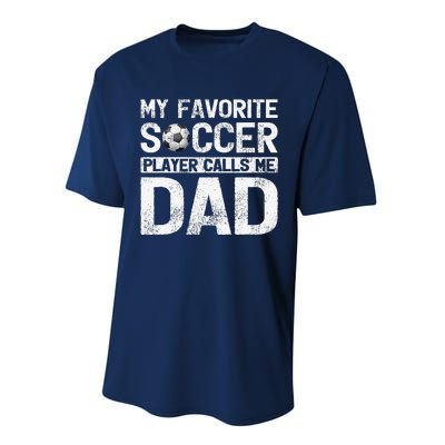 My Favorite Soccer Player Calls Me Dad Fathers Day Performance Sprint T-Shirt