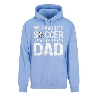 My Favorite Soccer Player Calls Me Dad Fathers Day Unisex Surf Hoodie