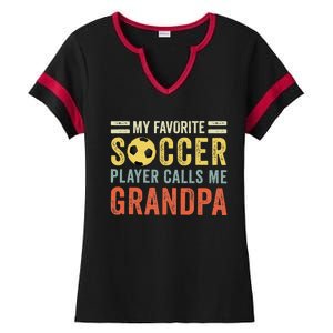 My Favorite Soccer Player Calls Me Grandpa Soccer Ladies Halftime Notch Neck Tee