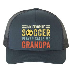 My Favorite Soccer Player Calls Me Grandpa Soccer Yupoong Adult 5-Panel Trucker Hat